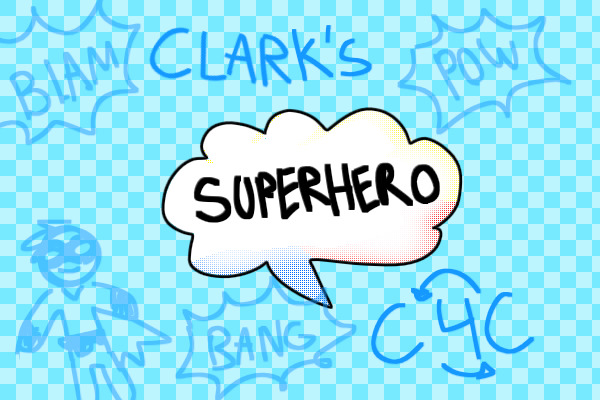 Clark’s Superhero C4C