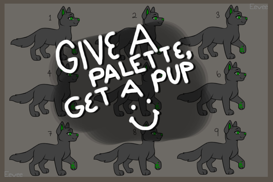 GIVE A PALETTE, GET A PUP!