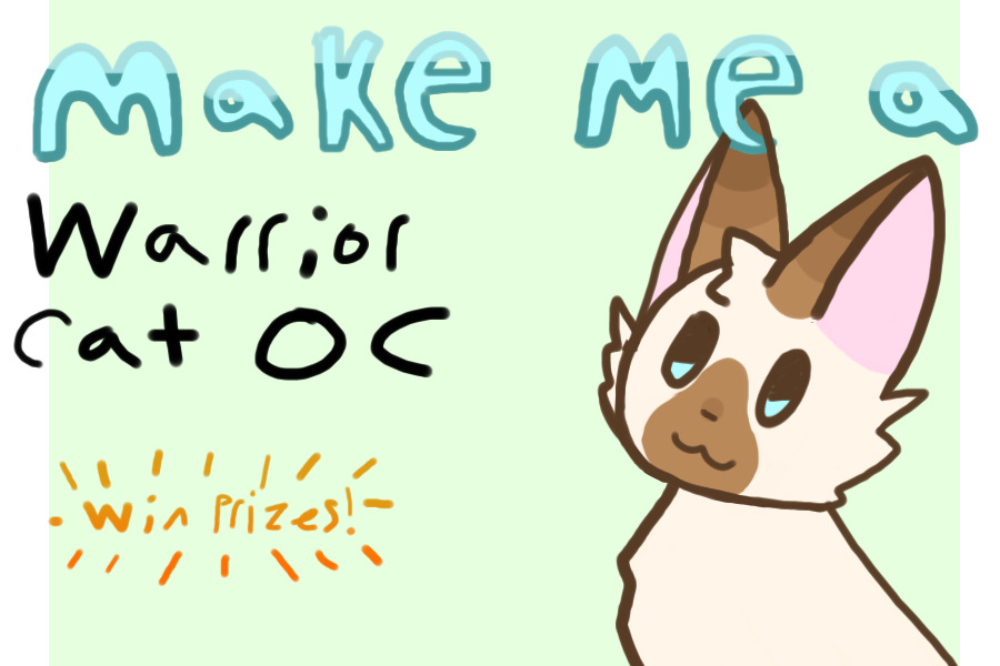 Make me a warrior cat Oc! (Closed)