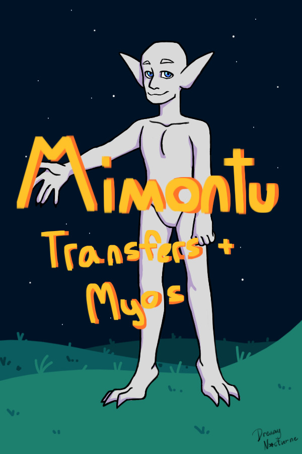 Mimontu Transfers + MYOs
