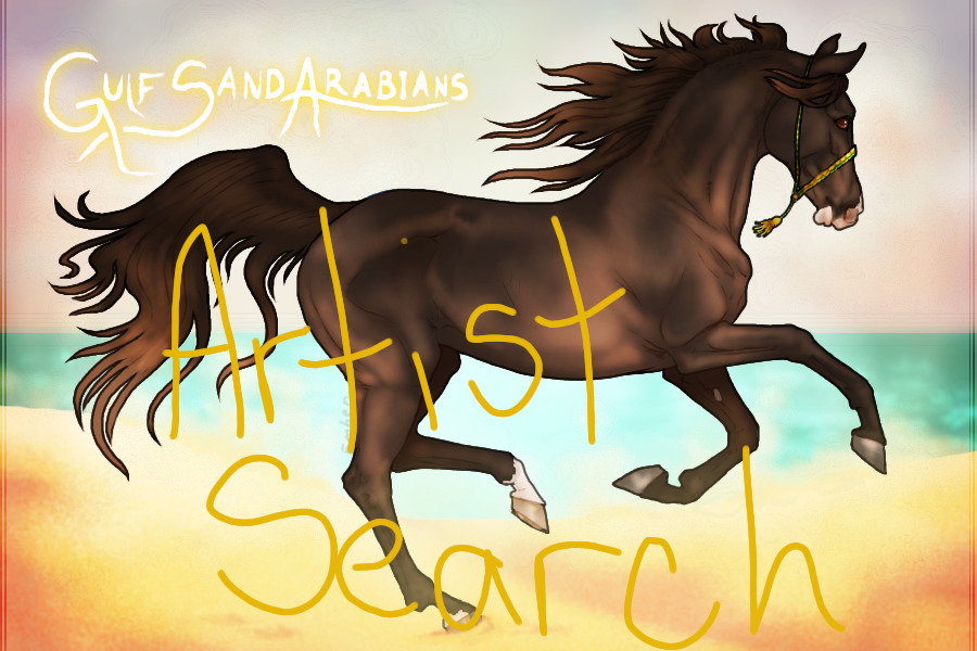 Gulf Sand Arabians Artist Search - ONGOING