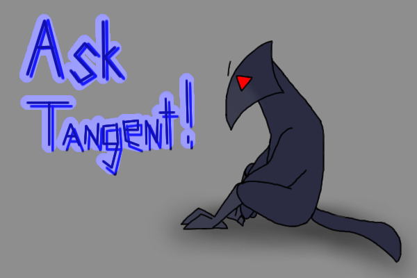 Ask Tangent!
