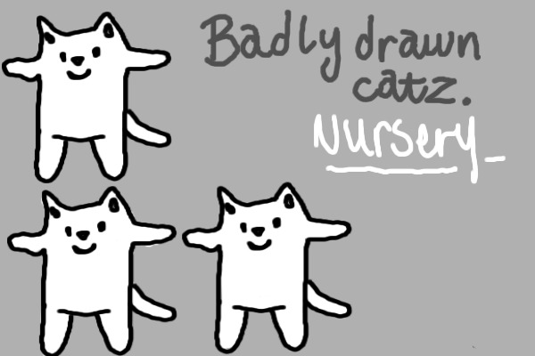 Badly drawn Catz - nursery