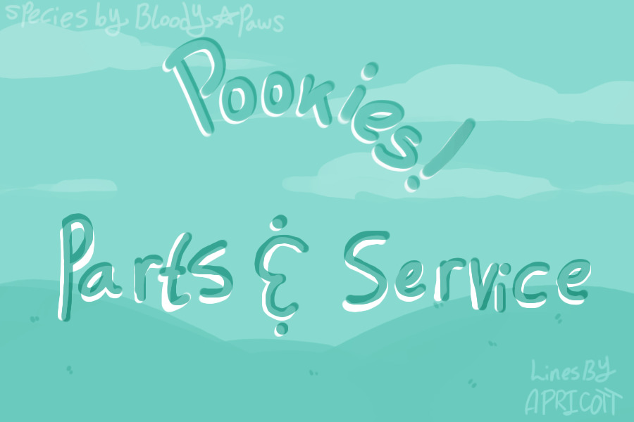 🐾 Pookies - Parts & Service 🎧