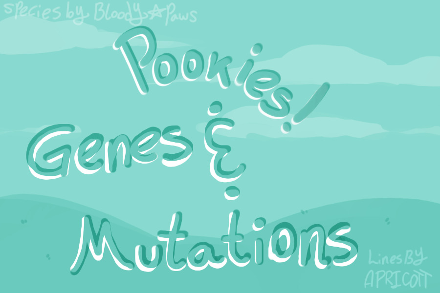 🐾 Pookies - Genes & Mutations 🎧