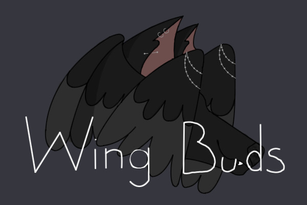 Wing Buds WIP open to mark