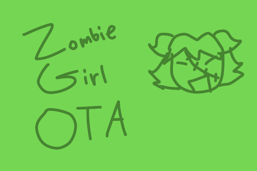 zombie girl OTA!