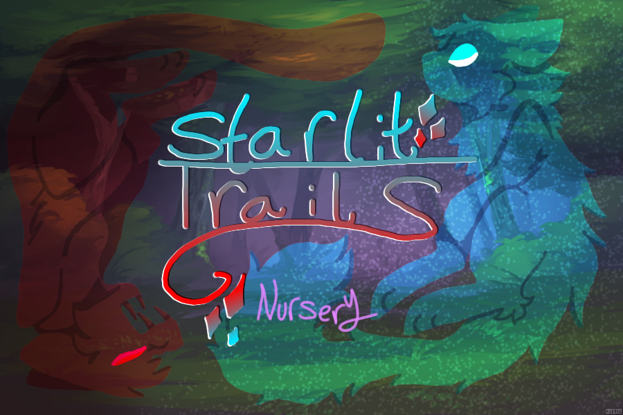 Starlit Trails✨ • A Warrior Cats ARPG • Nursery