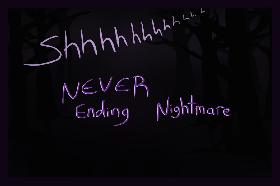 Never Ending Nightmare
