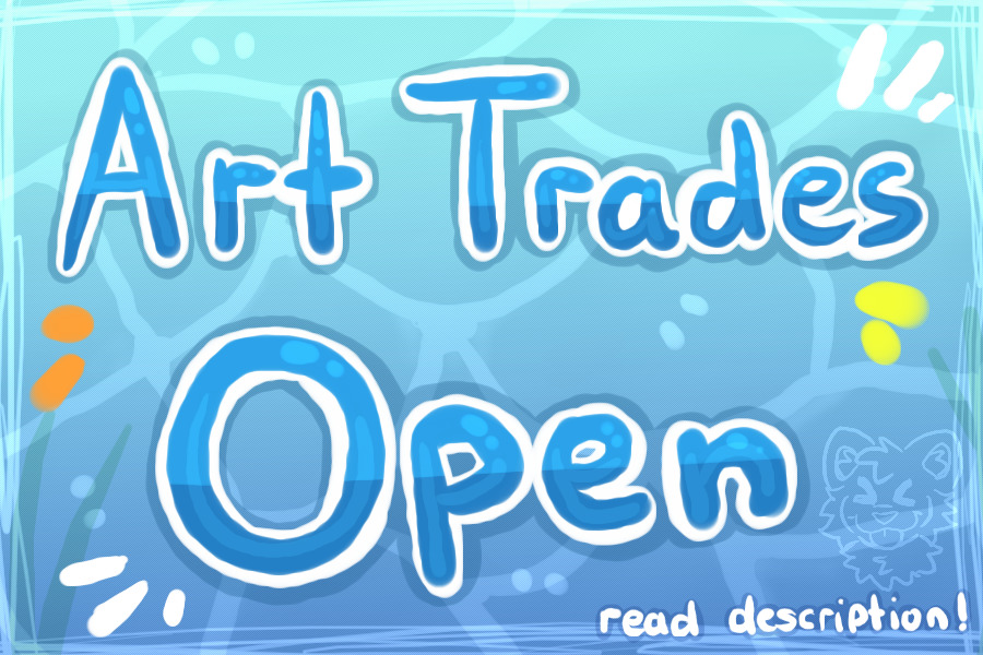 Art Trades OPEN!