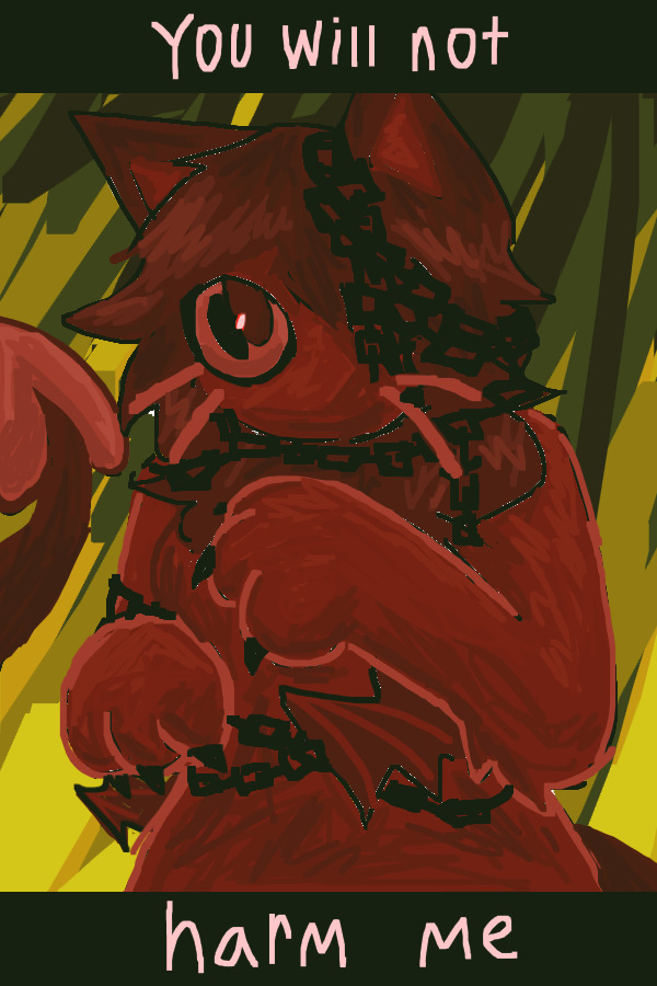 you will not harm me