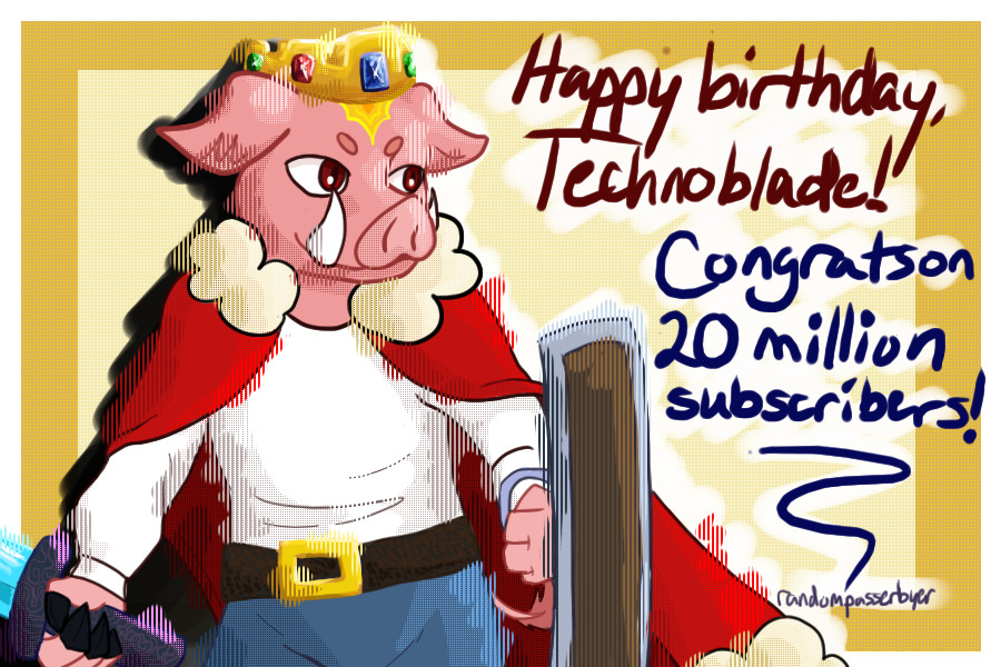 Happy Birthday, Technoblade!