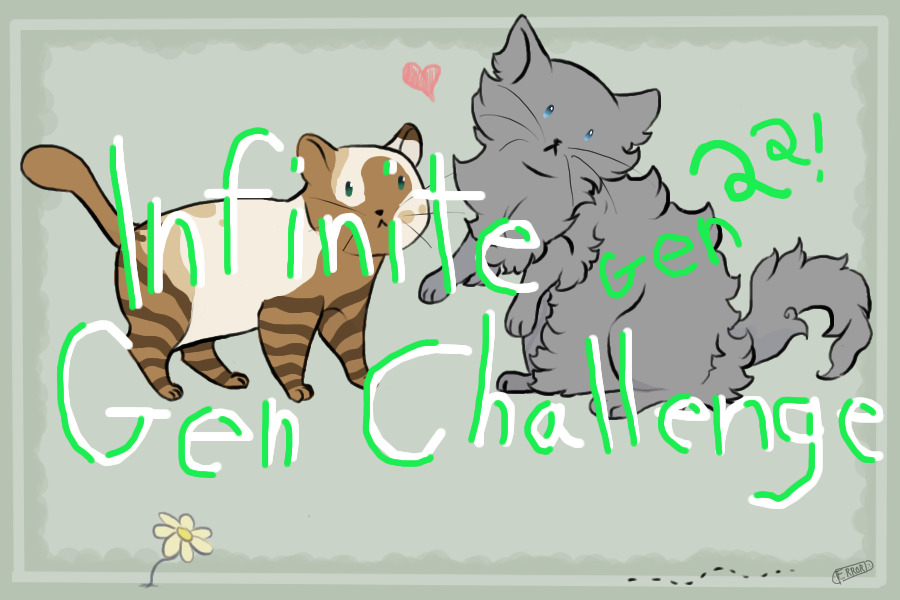 Infinite Gen Challenge (Gen 22) (CLAIMED)