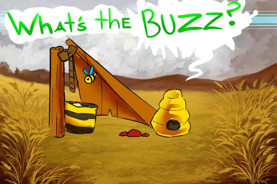 [Bug Bonanza] What's the Buzz? - OPEN