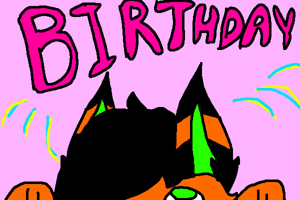 its my birthday :)