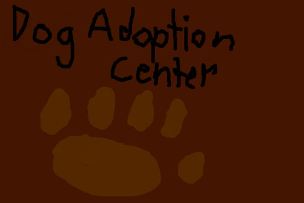 Dog Adoption Center!