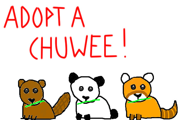 Adopt a Chuwee! *OPEN!*