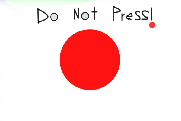 Do Not Press !