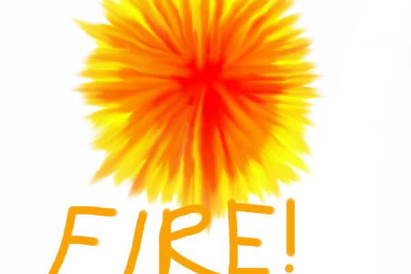 FIRE!