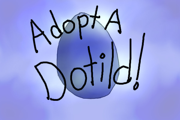 Adopt a Dotild!-Closed Permanately!