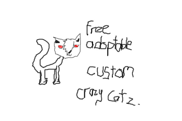 Free adoptable crazy catz.