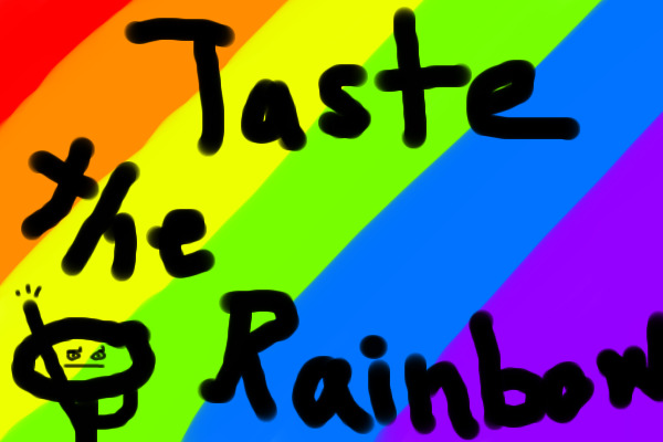 Taste the Rainbow!
