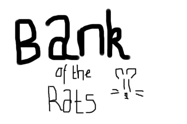 Bank of de rattes :)