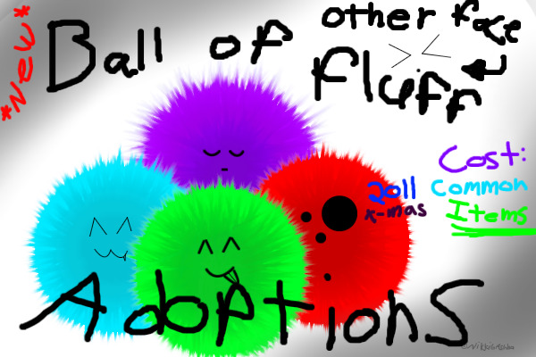 *NEW* Ball Of Fluff adoptions