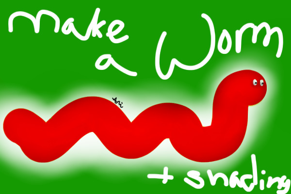 make a worm