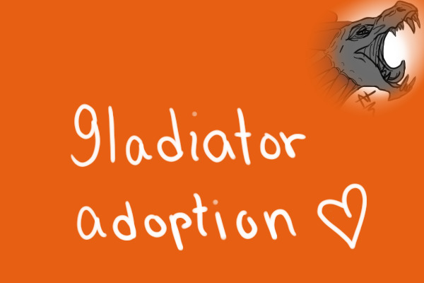 Gladiator Adoption