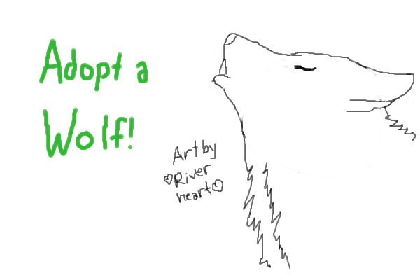 Adopt a Wolf! (FREE!*)  NOW OPEN!