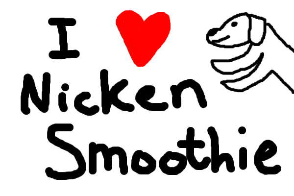 I love Nicken Smoothie!