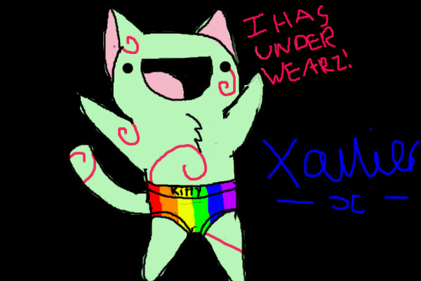Xavy has Underwearz!!