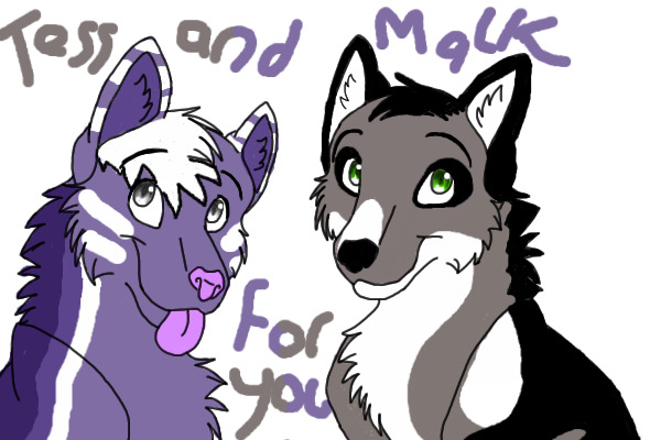 For Tess and Malk
