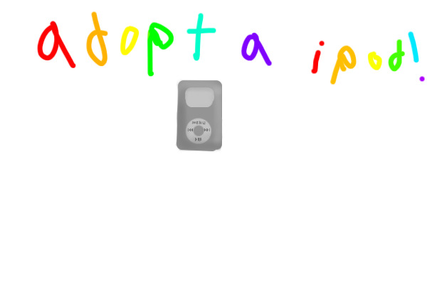 Adopt a Ipod!