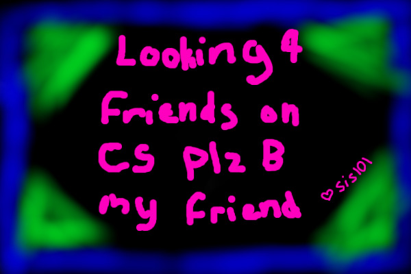 be my friend