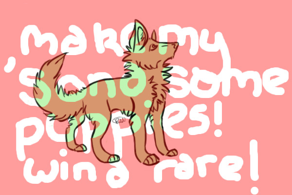 Design my 'Sona some puppies!