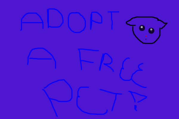 ADOPT A FREE PET!!!