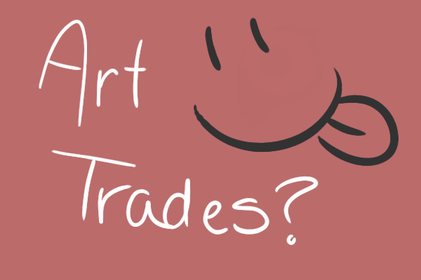 Art Trades?