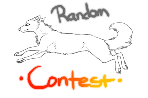 Random Contest- FINISHED! RESULTS POSTED
