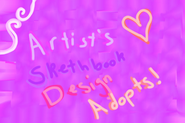 Artist SketchBook Design Adopts!<3