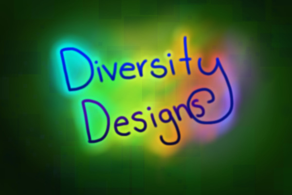 ~Diversity Designs~