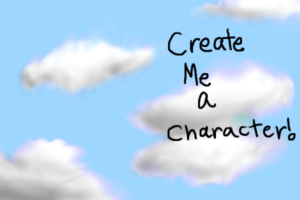 *Create Me A Character!*