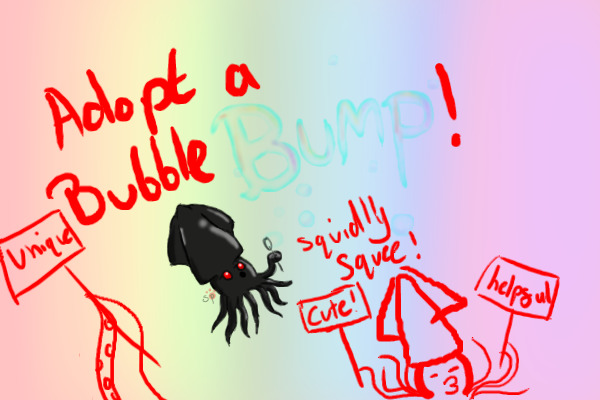 Adopt a Squiddie BubbleBump!