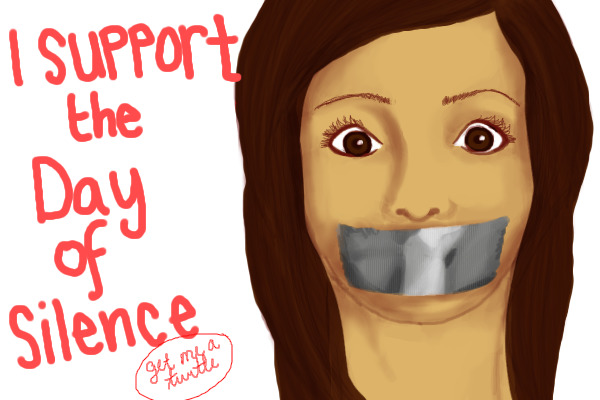 I support the Day of Silence <3