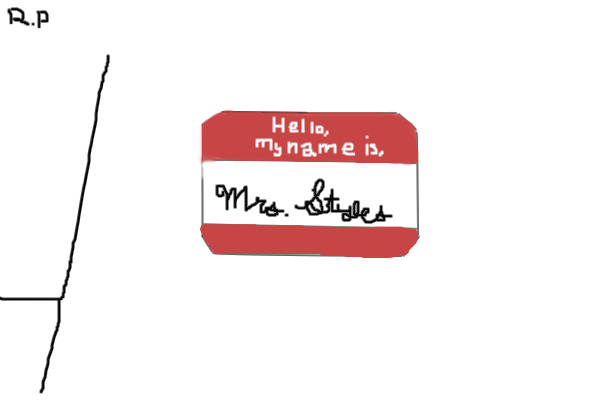 Hello, My name is Mrs. Styles