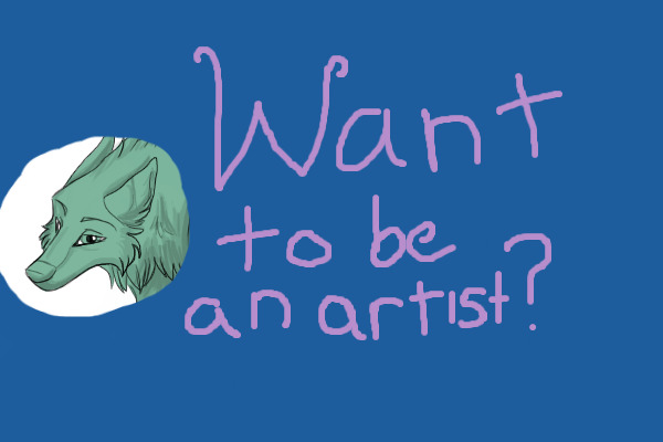 Want to be an artist?