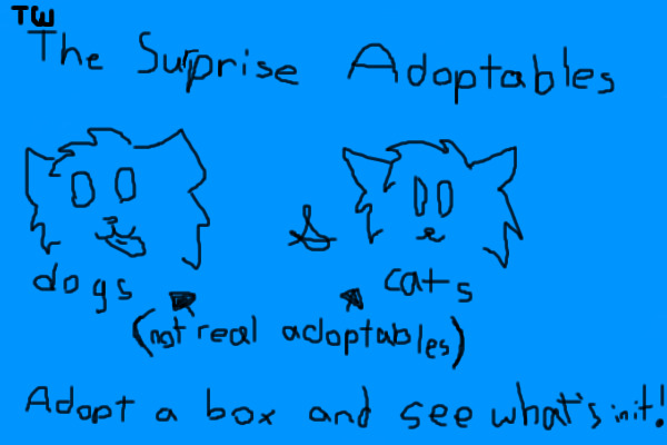The Surprise Adoptables-Open for everyone! ARTISTS NEEDED