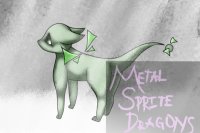 Metal Sprite Dragons- Considering Closing Metal Sprite Dragons- Considering Closing