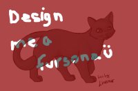 Design me a new fursona c: